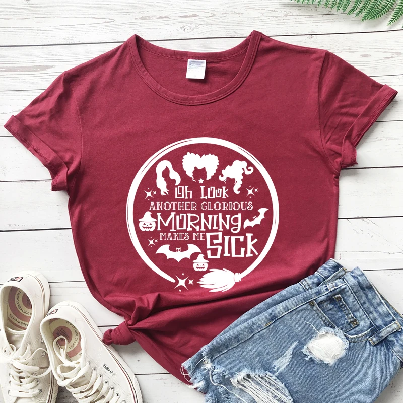 Oh Look Another Glorious Morning, Makes Me Sick T-shirt Funny Witchy Woman Halloween Tshirt Aesthetic Basic Witch Tee Shirt Top