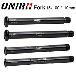 ONIRII MTB Thru Axle QR15x100 QR15X110MM FOX Lever QR15 15*100 15*110mm BOOST Bike Accessories for ROCKSHOX Bicycle Fork New