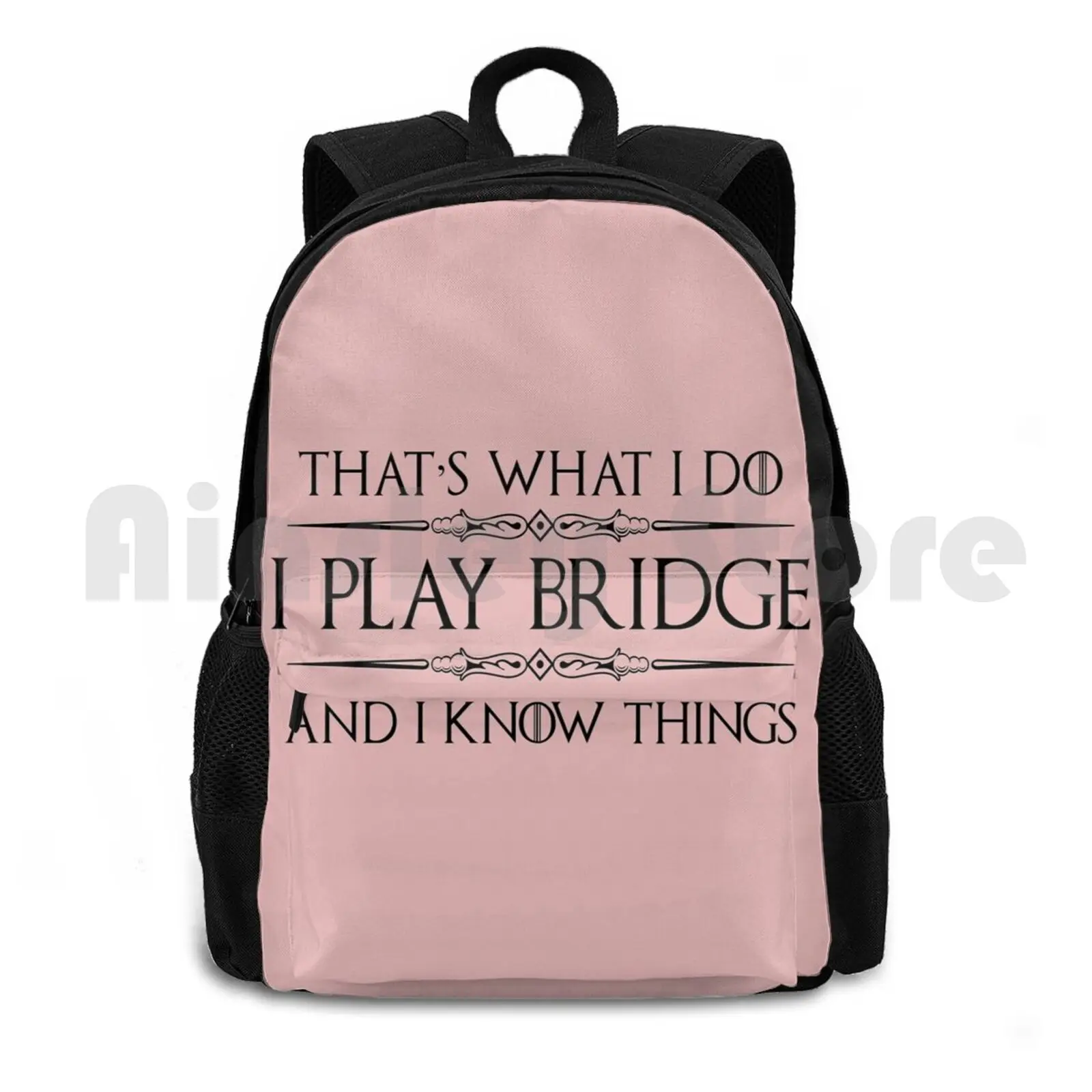 

Bridge Players Gifts-I Play Bridge & I Know Things Funny Gift Ideas For Card Player & Lover Outdoor Hiking Backpack