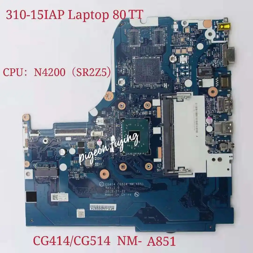 for Lenovo Ideapad 310-15IAP Laptop Motherboard  80TT CPU:N4200   DDR3 CG414/CG514 NM-A851 FRU:5B20M52756 5B20M52758  Test  Ok