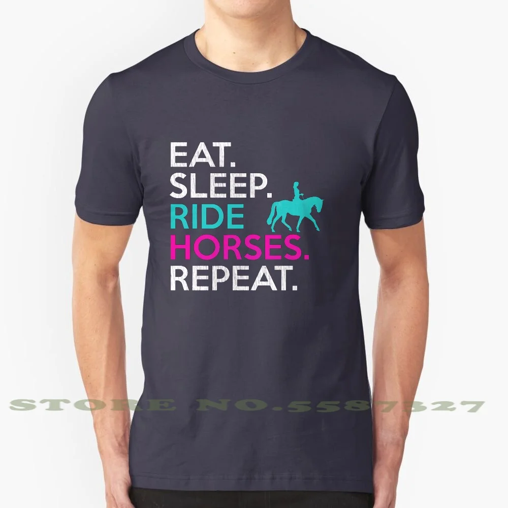 Eat Sleep Ride Horses Repeat T - Shirt Funny Horseback Riding 100% Cotton T-Shirt Horse Eat Sleep Ride Riding Horseback