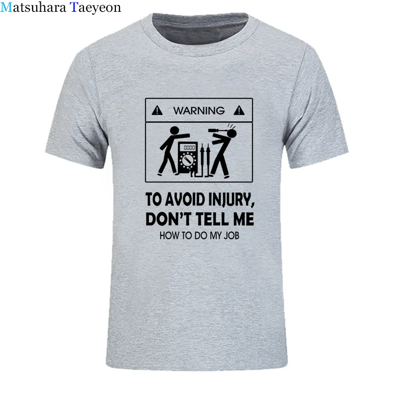 2024 New T-shirts Cool Tee Shirt Don\'t Tell Me How To Do My Job Electrician Funny T-Shirt Casual Fashion Cotton tshirt