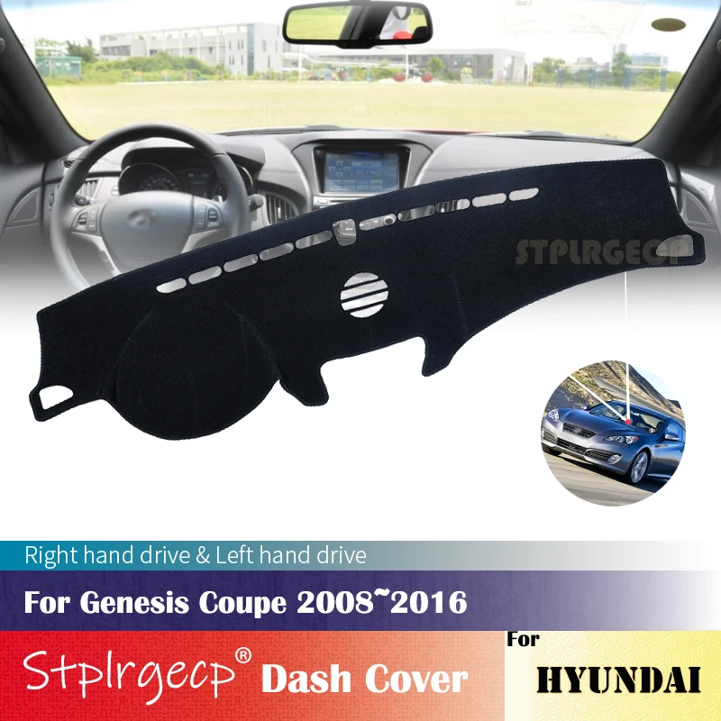 

for Hyundai Genesis Coupe 2008 -2016 Anti-Slip Mat Dashboard Cover Pad Sunshade Dashmat Car Accessories 2012 2013 2014 2015 2016