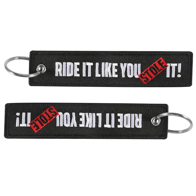 Fashion Keychain for Cars Embroidery Key Chain for Motorcycles and Cars Gifts Tag Key Fobs RIDE IT LIKE YOU STOLE IT Keychain