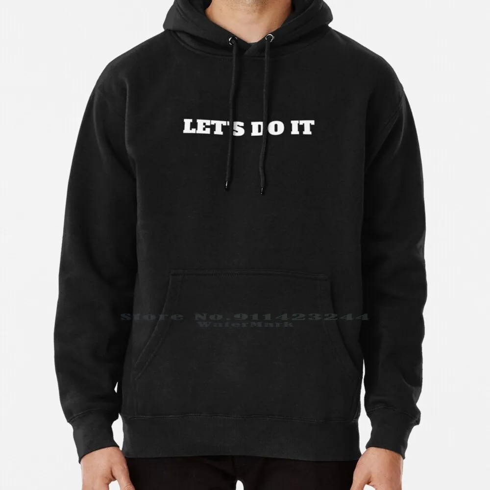 Let's Do It Hoodie Sweater 6xl Cotton Lets Do It Tease Me Sexy Luscious Passionate Naughty Nasty Kinky Xxx Babe Sexual Erotic