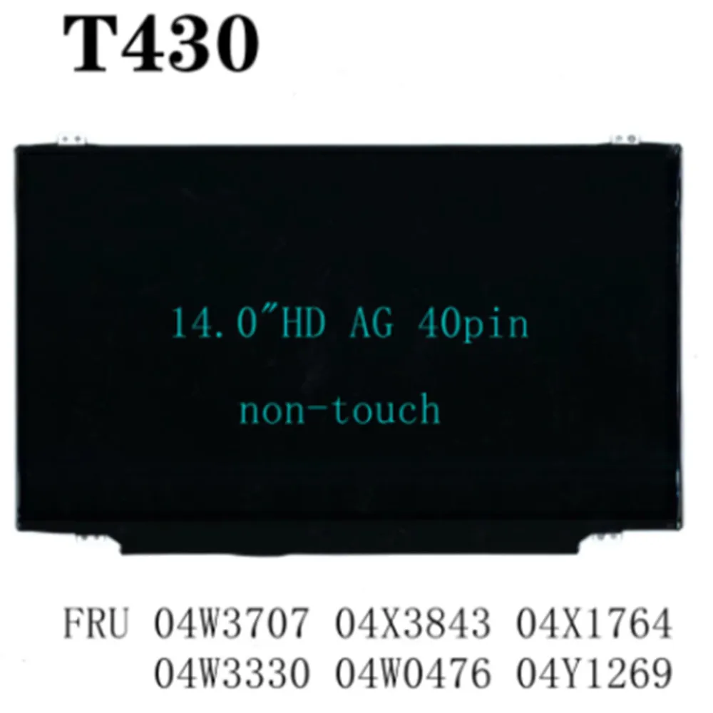 LTN140AT20 LP140WH2(TL)(T1) N140BGE-L32 For T430 LCD Display Screen 14.0