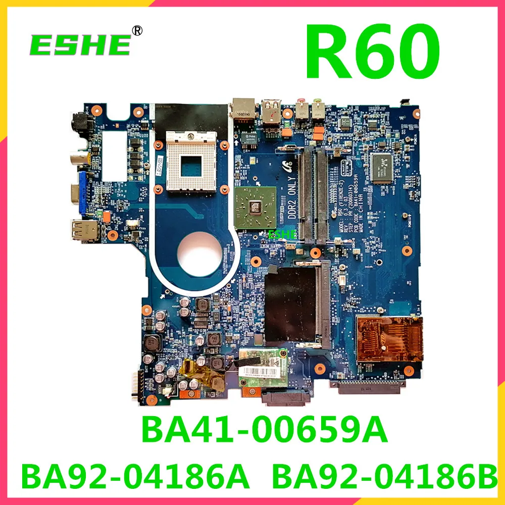 BA41-00659A For Samsung NP-R60 R60 Laptop Motherboard BA92-04186A BA92-04186B DDR2 100% Fully Tested&High quality