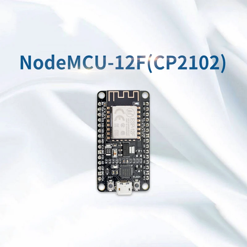 ESP8266 ESP-01 01S ESP-07 07S ESP-12E 12F 12S ESP-15F  NodeMCU -12F NodeMCU -12S CP2102 CH340 Ai-Thinker Original