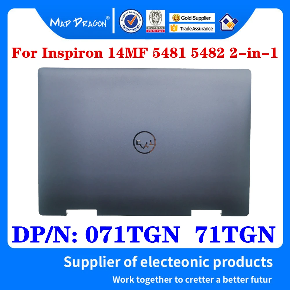 New Original 071TGN  71TGN For Dell Inspiron 14MF 5481 5482 2-in-1 Laptop LCD Top Cover Back Cover Shell Grey Blue A Shell