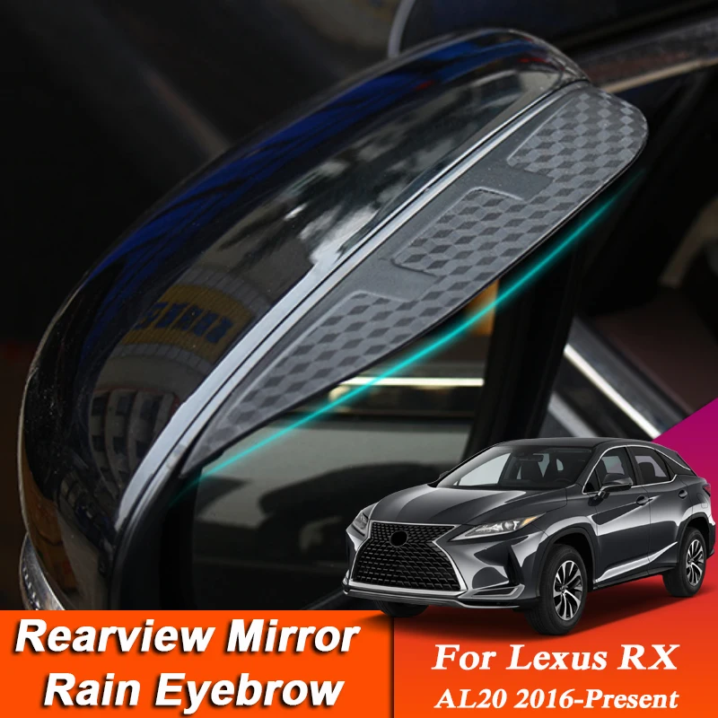 

2pcs Car-styling For Lexus RX AL20 2016-PresentCarbon Fiber Rearview Mirror Eyebrow Rain Shield Anti-rain Auto Cover Accessories