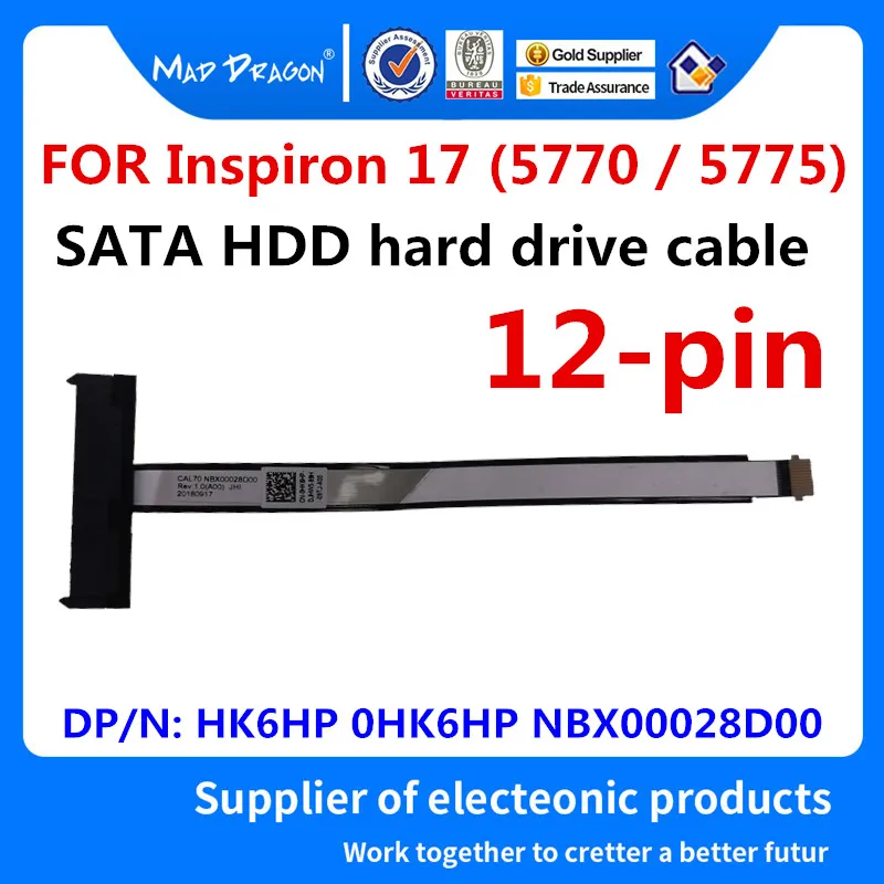 New HK6HP 0HK6HP NBX00028D00 For Dell Inspiron 5770 5775 5765 5767 5768 CAL70 Laptops SATA HDD SSD Hard Drive Cable Connector