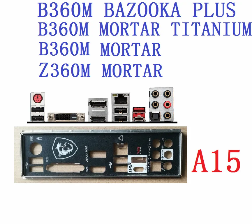 I/O IO Shield FOR MSI Z360M B360M MORTAR TITANIUM B360M BAZOOKA PLUS motherboard