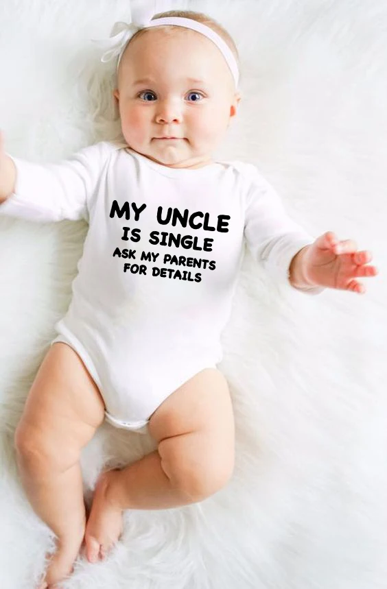 

My Uncle Is Single Ask My Parents for Details Baby Long Sleeve Jumpsuit Infant Bodysuit Toddler Boys Girls Funny Playsuit