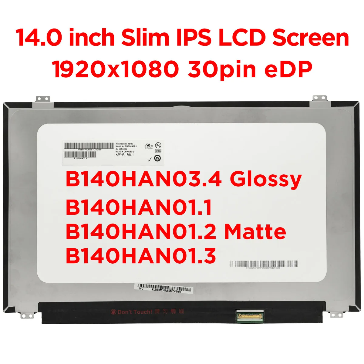 14.0 "Laptop Screen B140HAN 03,4 Glänzend B140HAN 01,1 B140HAN 01,2 B140HAN 1,3 NV140FHM-N62 Matte LCD Display IPS 1920x1080 30pin eDP