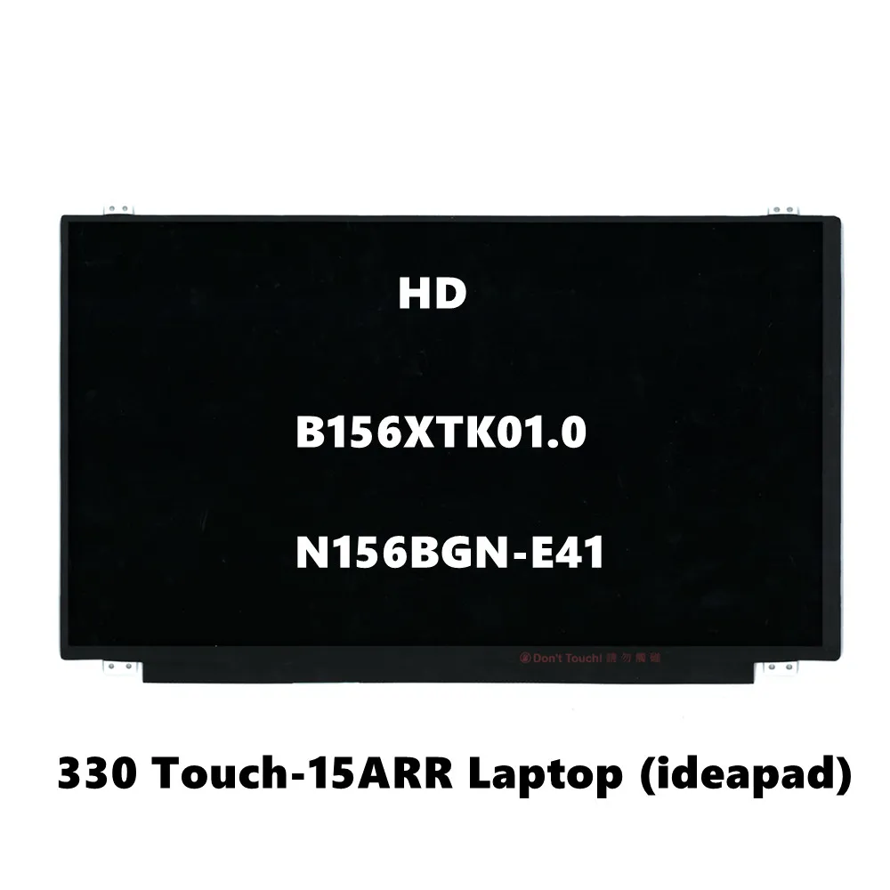 Applicable to ideapad 330Touch-15ARR Laptop B156XTK01 N156BGN-E41 HD 1336*768 40pin with touch LCD screen 5D10M41896 5D10K81094