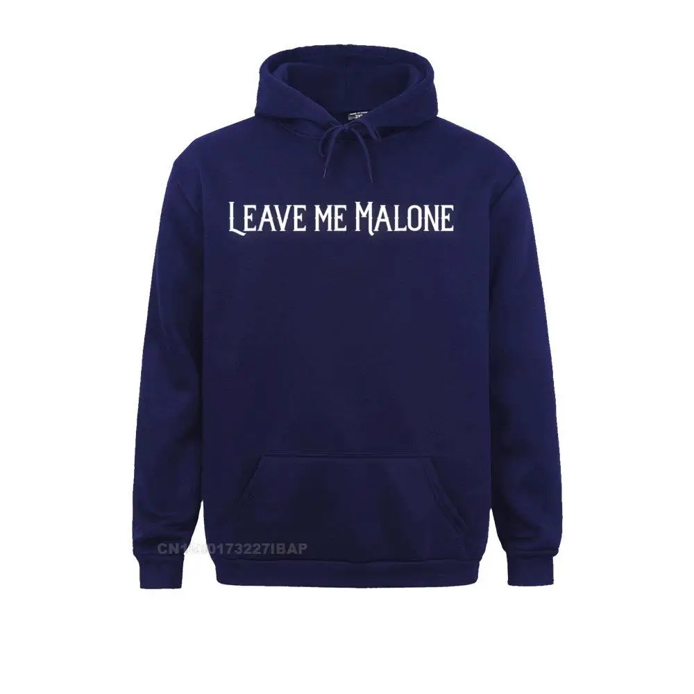 Leave me Malone funny gift meme Men Plain gothic Hoodies April FOOL DAY Sweatshirts 3D Printed Long Sleeve Sportswears