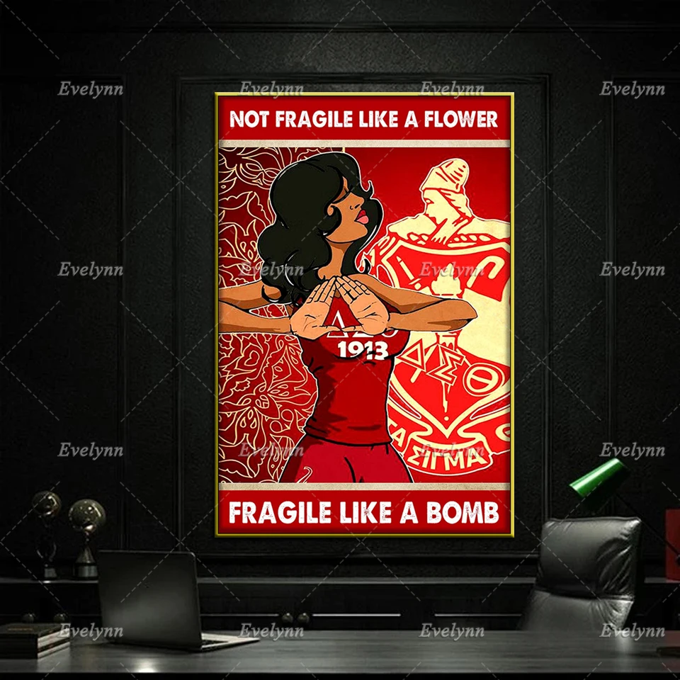 Not Fragile Like A Flower Fragile Like A Bomb Poster Delta Dst Sigma Sorority Theta Decor Home Decor Canvas Wall Art Prints Gift