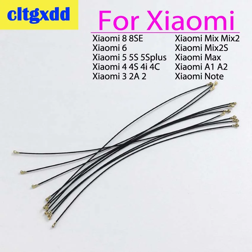 

cltgxdd Signal line For Xiaomi Mi 8 SE A2 A1 6 5 5S Plus 4 4S 4C 4i Mix 2S Max Note Coaxial Connector Wifi Signal Antenna Cable