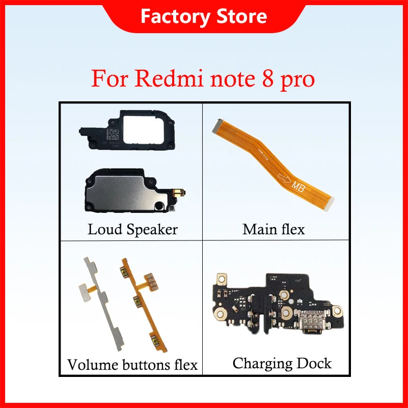Flex For XIAOMI Redmi note 8 pro Charging Port Dock Redmi note8 pro Power Volume buttons flex cable For note 8 pro Loud Speaker