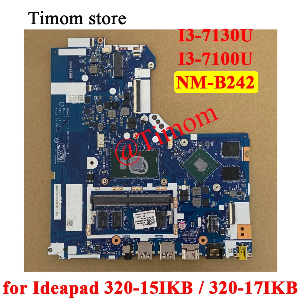 I3-7130U I3-7100U for 320-15IKB 80XL 80YE Ideapad 320-17IKB 80XM Independent Mainboard NM-B242 5B20Q11977 5B20N86431 5B20N86618