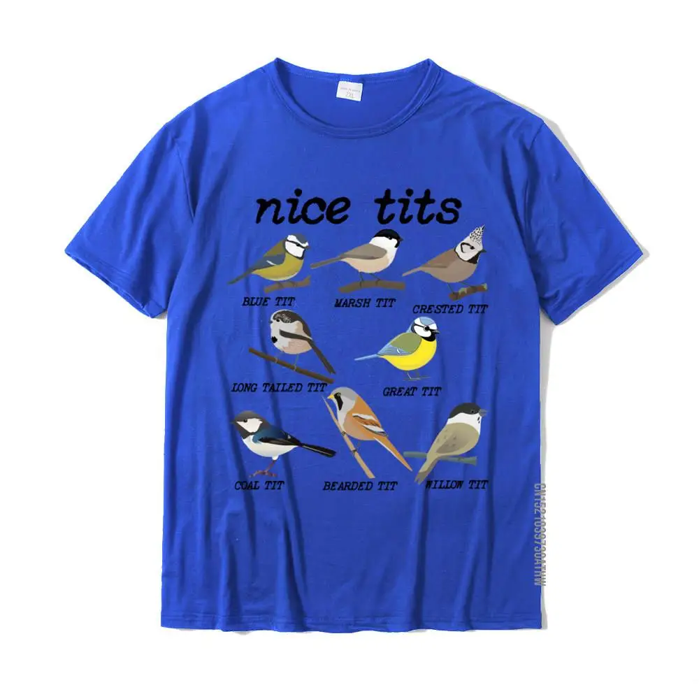 Nice Tits Funny Bird Watching Funny Tit Birds Birdwatcher Funky Men Top T-Shirts Cotton Tops Shirt Normal