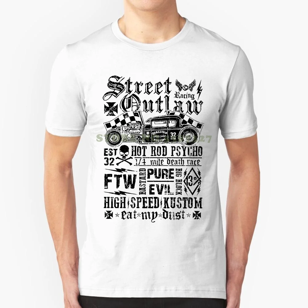 Dragstrip Clothing White Street Outlaw Kustom T`shirt Newest Hot Sale Men's Fashion