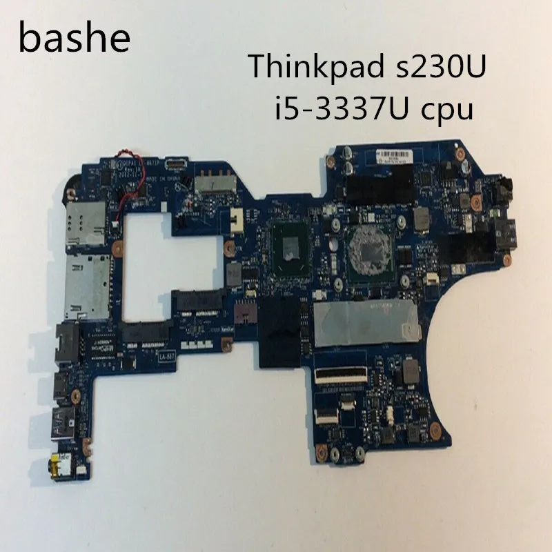 For Lenovo Thinkpad s230U laptop motherboard i5-3337u CPU la-8671p motherboard 100% test