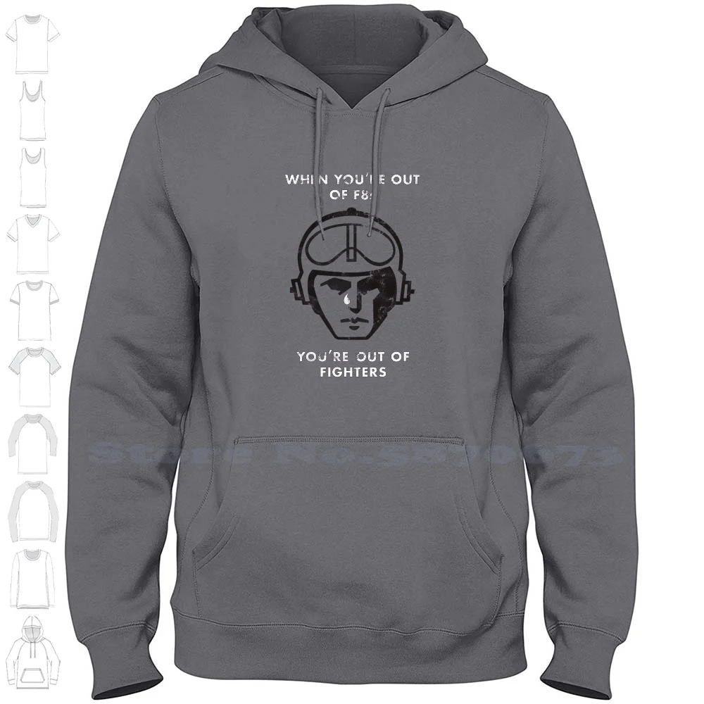 When You're Out Of F-8s Streetwear Sport Hoodie Sweatshirt Vought F 8 Cru R F 8 Le Crouze Aeronavale Marine Nationale