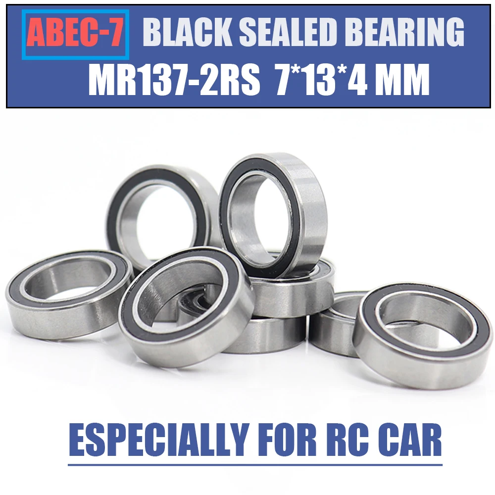 

MR137RS Bearing 10PCS 7x13x4 mm ABEC-7 Hobby Electric RC Car Truck MR137 RS 2RS Ball Bearings MR137-2RS Black Sealed