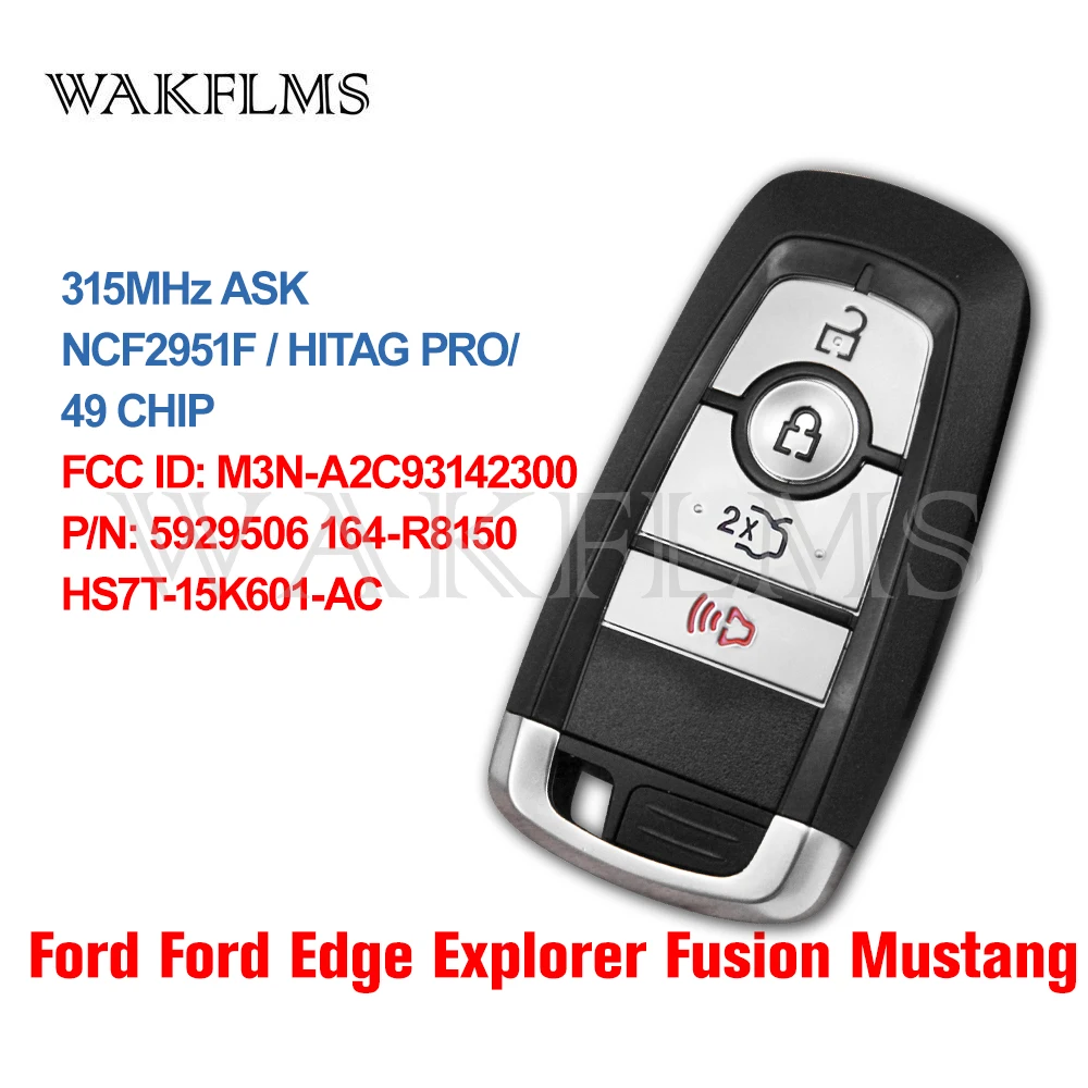 For Ford Edge Explorer Fusion Mustang2017 2018 2019 2020Smart key car key 315MHz ASK  M3N-A2C93142300 5929506 164-R8150