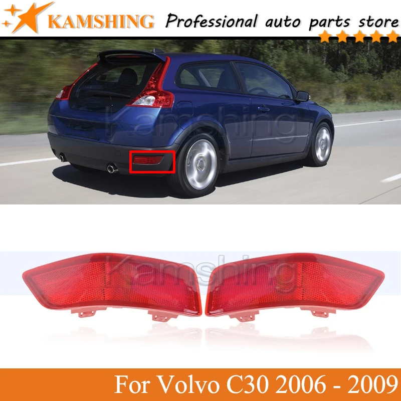 

Kamshing Rear bumper Fog light For Volvo C30 2006 2007 2008 2009 Tail lamp Reflector light Stop lamp Brake Lamp Light