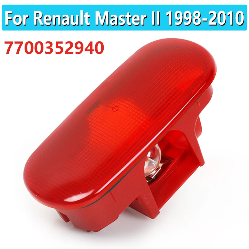 7700352940 265000QAA For Renault Master Opel Movano 1998-2010 High Mount 3Rd Brake Stop Light