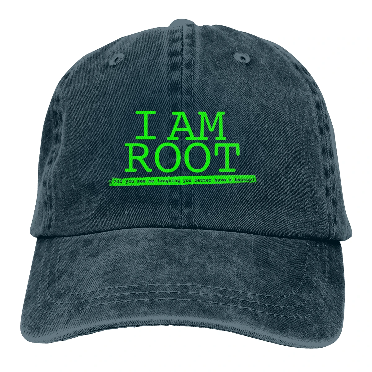 

I Am Root You Better Have A Backup The Baseball Cap Peaked capt Sport Unisex Outdoor Custom Linux Program it crowd Programer Hat