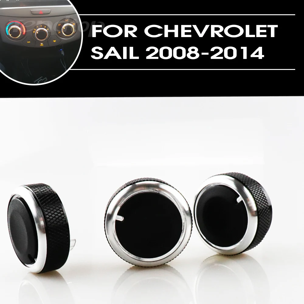 For Chevrolet Sail 2008-2014 3pcs/set car ac knob switch conditioning heat control switch ac knob Auto Car Accessories