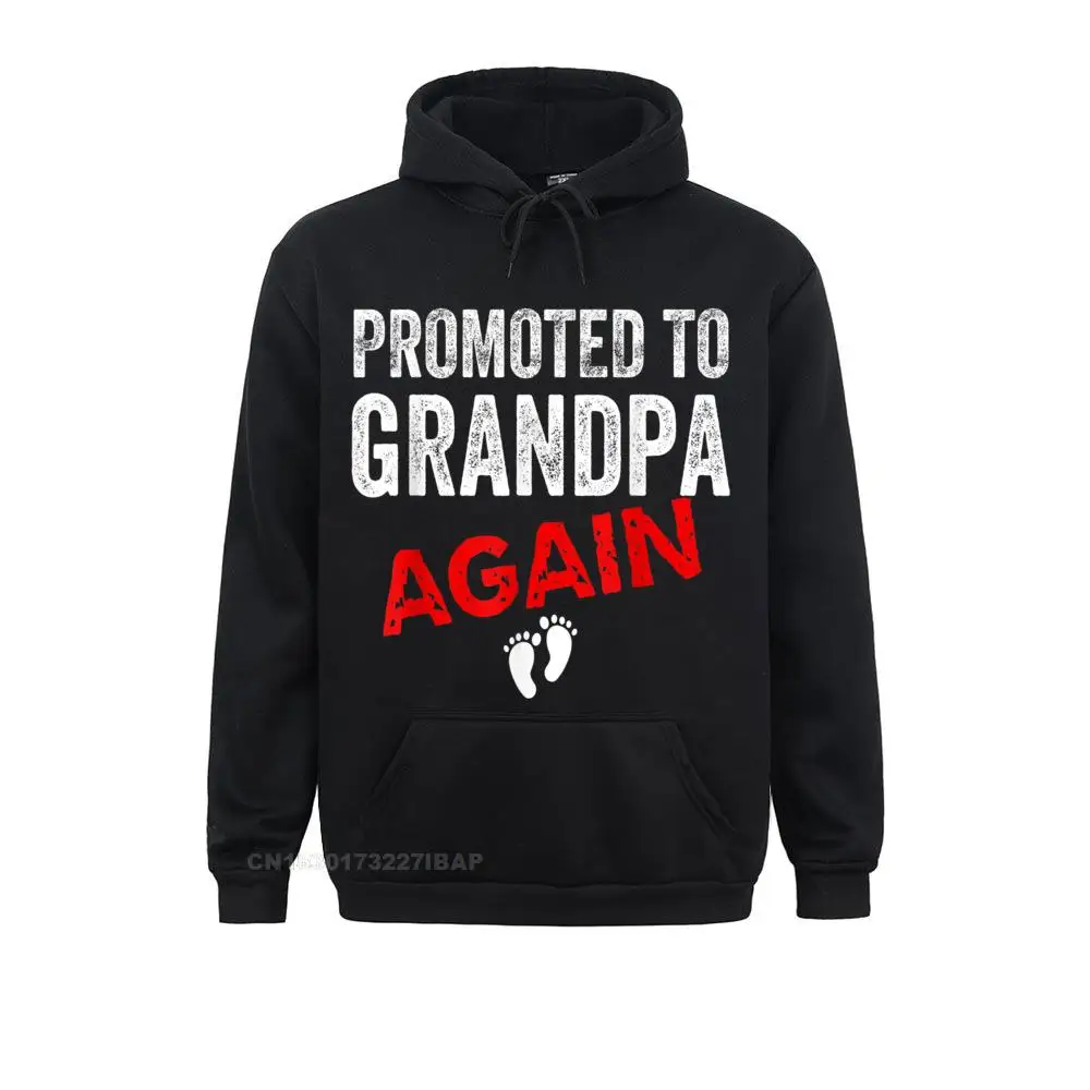 Promoted To Grandpa Again Dad Pregnancy Announcement Funny Camisa Hoodies Men's Sweatshirts Fitness Labor Day Hoods