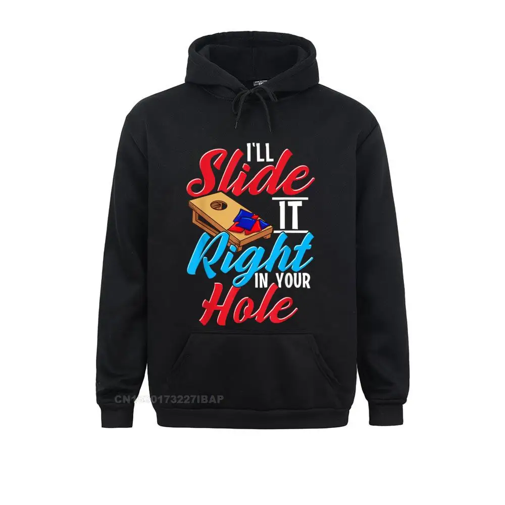 Mens I'll Slide It Right In Your Cornhole Gift Hoodie Comfortable Hoodies Brand Men Sweatshirts Chinese Style Clothes