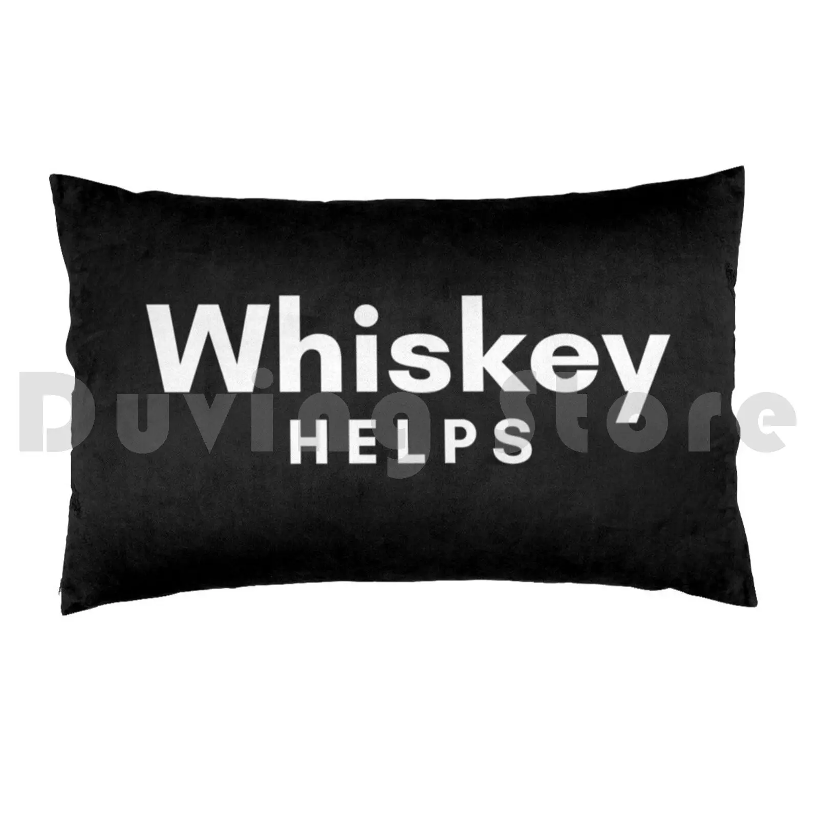 Pillow Case Whiskey Helps 1731 Whiskey Helps Drinking Beer Liquor Helping Jim Beam