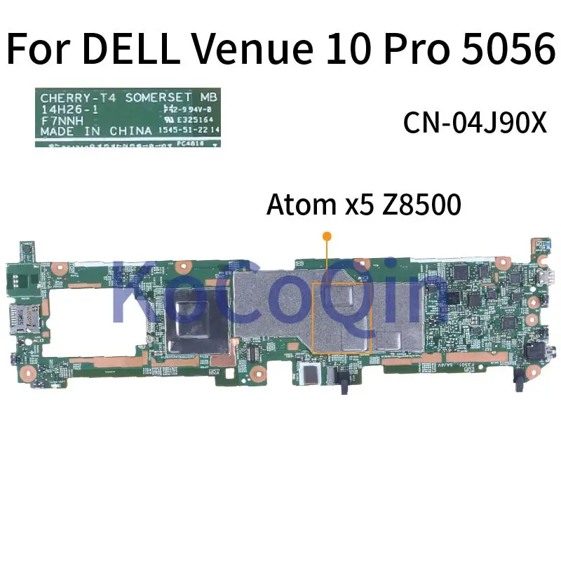 

Материнская плата для ноутбука DELL Venue 10 Pro 5056 Atom x5 Z8500 128 ГБ материнская плата для ноутбука 04J90X 14H26-1 SR27N