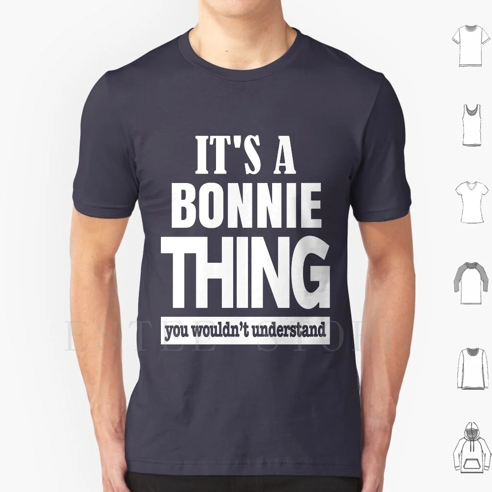 A Bonnie Thing You Wouldn't Understand T Shirt DIY Big Size 100% Cotton Bonnie Thing Wouldnt Understand