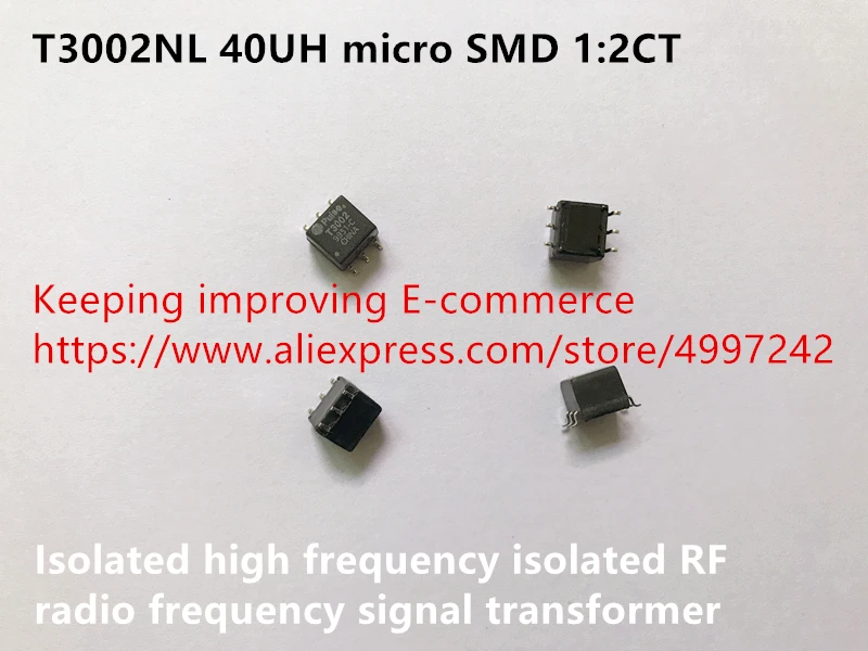 Original new 100% 40UH micro SMD 1:2CT isolated high frequency isolated RF radio frequency signal transformer T3002NL