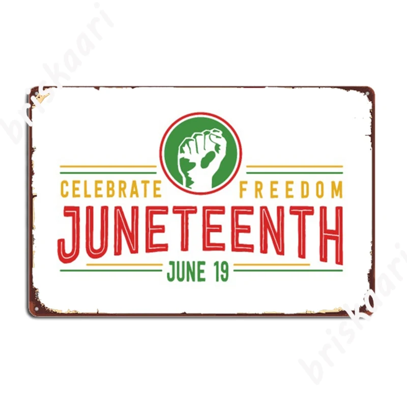 Juneteenth Metal Signs Classic Wall Cave Wall Decor Mural Tin sign Posters