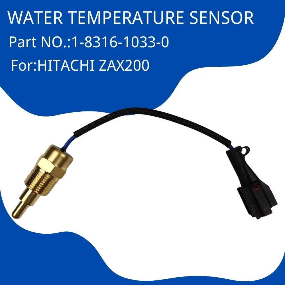 1-8316-1033-0 Water Temperature Sensor Alarm for HITACHI Excavator ZAX 200 High Quality Spare Parts Accessories