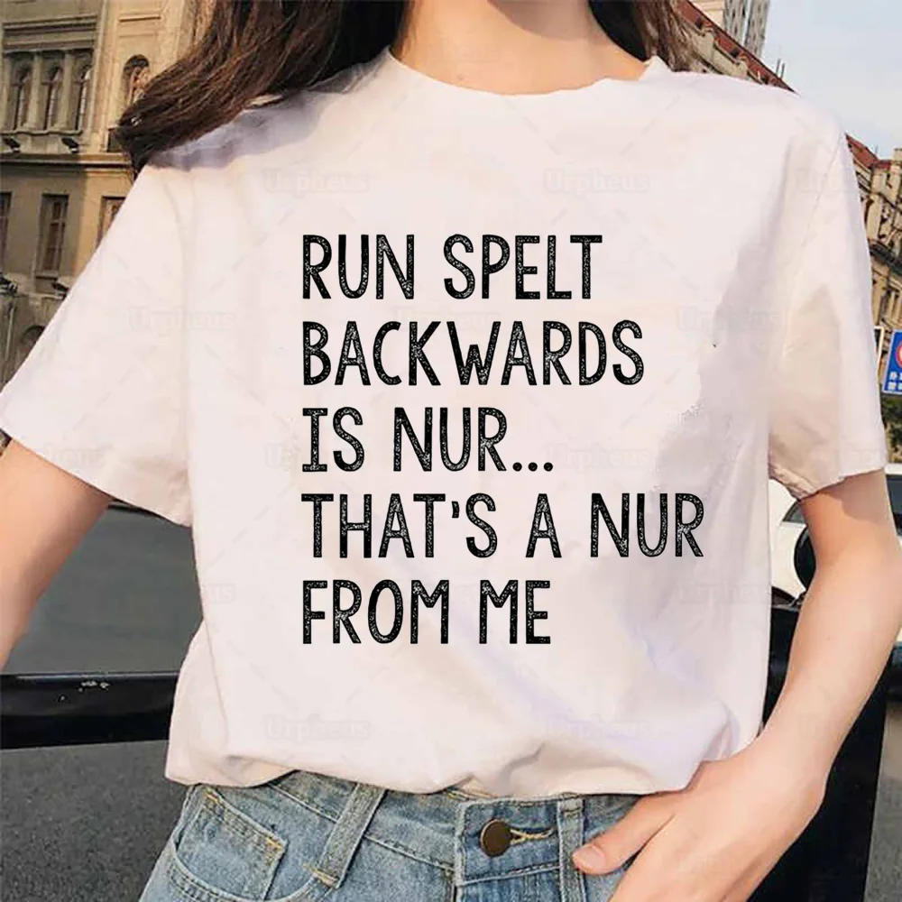 T-shirt en coton avec image humoristique, Run spult back Is Nur it's A Nur From Me, nouvelle collection