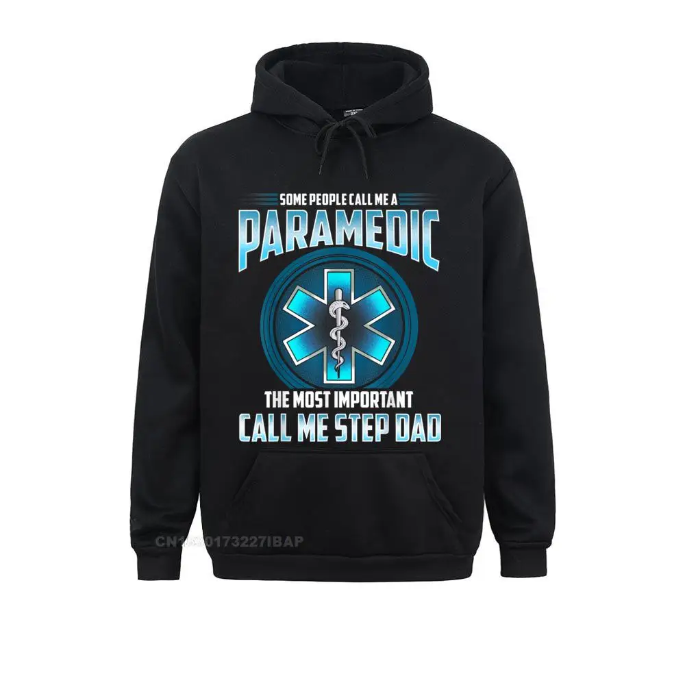 People Call Me Paramedic Important Ones Call Me Step Hoodies Fall Special Street Men Sweatshirts Chinese Style Sportswears