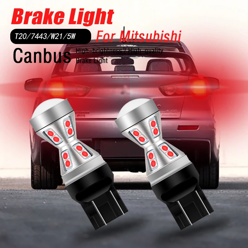 

2pcs Canbus Error Free LED Brake Light Blub Lamp W21/5W 7443 580 T20 For Mitsubishi Lancer 2002-2015 Outlander Galant Montero