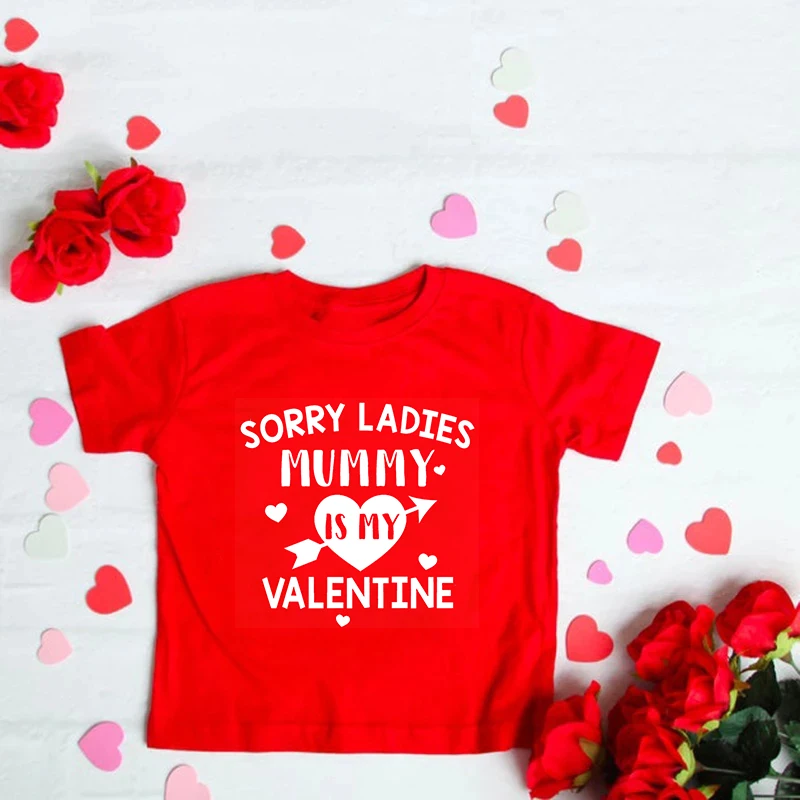 Sorry Ladies Mom Is My Valentine Funny Kids Boys Valentine's Day Tshirt Toddler Boy Short Sleeve Clothes Children Party Wear image 5