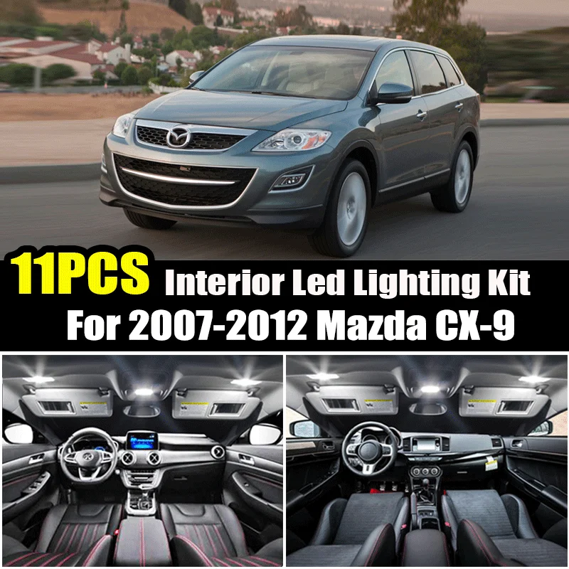 For Mazda CX-9 CX9 2007 2008 2009 2010 2011 2012 11pcs Car Interior Light White LED Light Bulbs Kit Map Dome License Plate Lamp