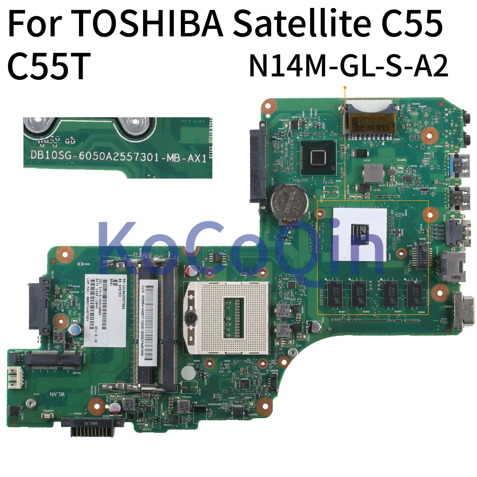 

KoCoQin Laptop motherboard For TOSHIBA Satellite C55 C55T GT710M Mainboard 6050A2557301 N14M-GL-S-A2