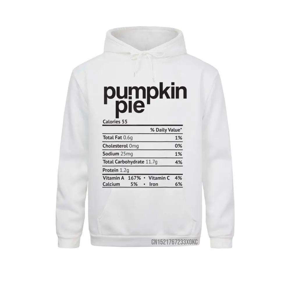 Pumpkin Pie Nutrition Facts Funny Thanksgiving Christmas Hoodie 2021 Men Hoodies Vintage Sweatshirts Comfortable Clothes