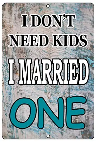 Husband Wife I Don't Need Kids I Married One Wall Poster Tin Sign Vintage BBQ Restaurant Dinner Room Cafe Shop Decor